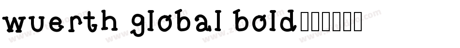 wuerth global bold字体转换